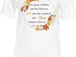 God Endures Forever T-Shirt