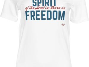 Where the Spirit of the Lord Is T-Shirt