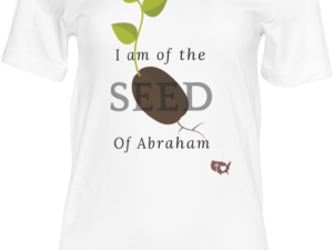 Seed of Abraham T-Shirt